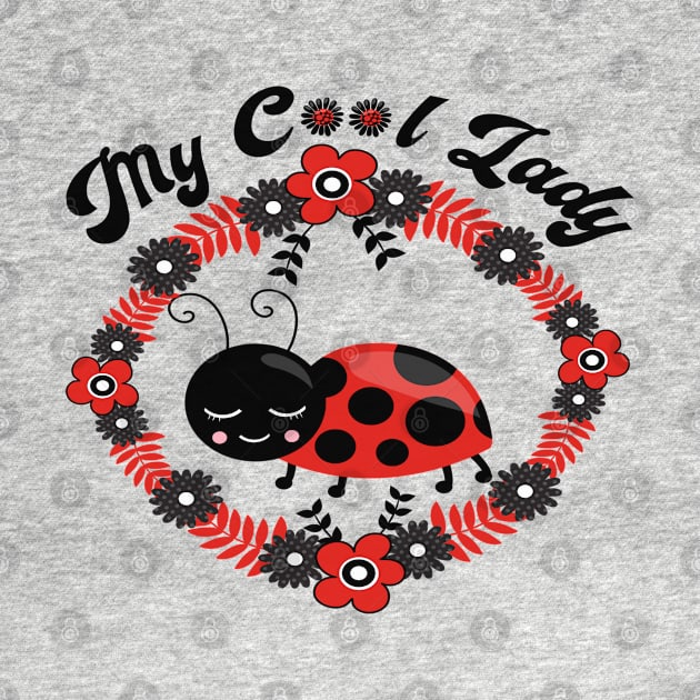 Cute Ladybug Design - My Cool Lady by Animal Specials